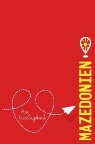 Cover of Mazedonien - Mein Reisetagebuch