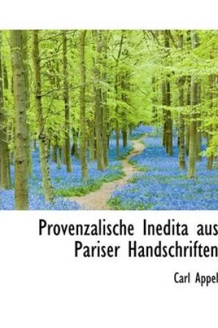 Cover of Provenzalische Inedita Aus Pariser Handschriften