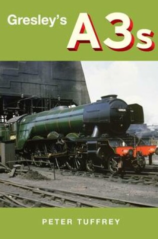 Cover of Gresley's A3s