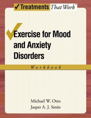 Cover of Exercise for Mood and Anxiety Disorders