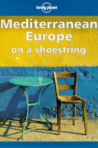 Cover of Mediterranean Europe on a Shoestring