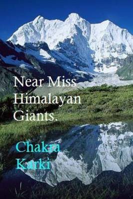 Book cover for Near Miss Himalayan Giants.