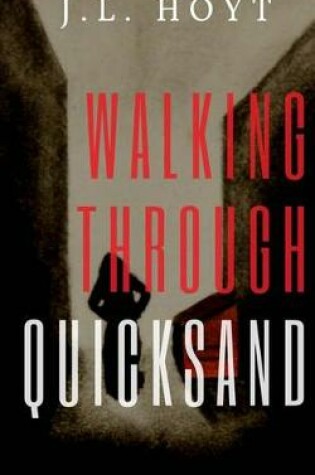 Cover of Walking Through Quicksand