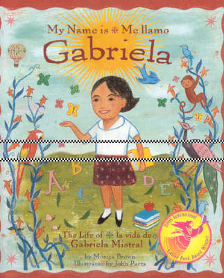 Book cover for My Name is Gabriela/Me Llamo Gabriela (Bilingual)