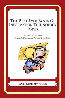 Book cover for The Best Ever Book of Information Technology Manager Jokes
