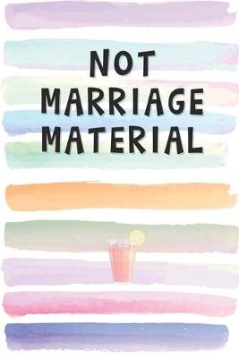 Book cover for Not Marriage Material