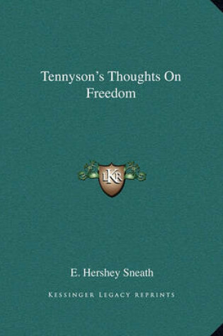 Cover of Tennyson's Thoughts on Freedom