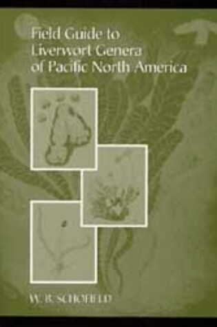 Cover of Field Guide to Liverwort Genera of Pacific North America