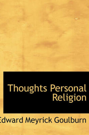 Cover of Thoughts Personal Religion