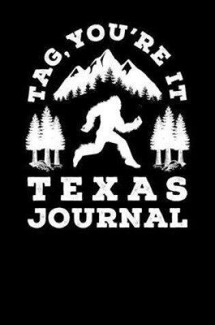 Cover of Tag You're It Texas Journal