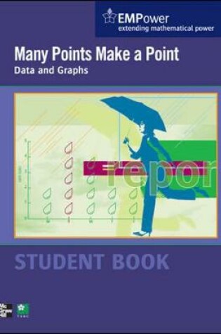 Cover of EMPower Math, Many Points Make a Point: Data and Graphs, Student Edition