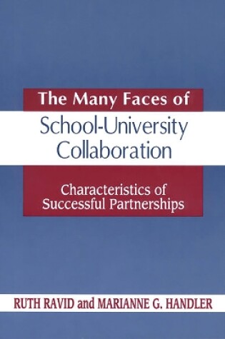 Cover of The Many Faces of School-University Collaboration