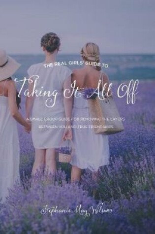 Cover of The Real Girls' Guide to Taking It All Off