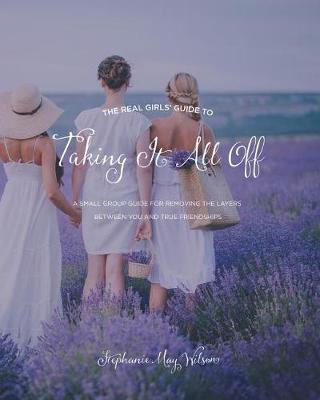 Book cover for The Real Girls' Guide to Taking It All Off