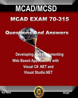 Book cover for McAd/MCSD Exam (70-315) Questions and Answers, with Hands on Labs, Devlopping Web Applications with Visual C#