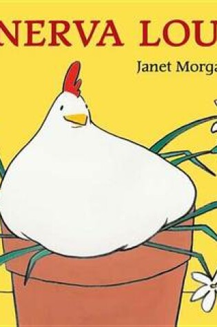 Cover of Stoeke Janet Morgan : Minerva Louise (Hbk)