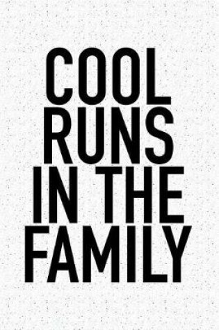 Cover of Cool Runs in the Family