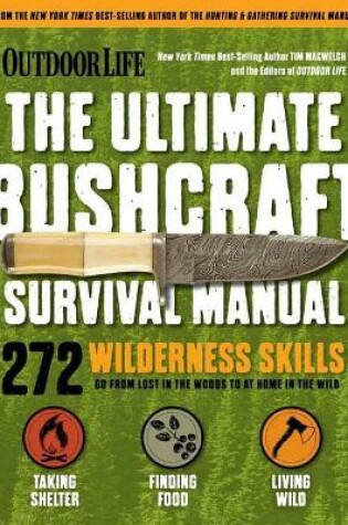 Cover of Ultimate Bushcraft Survival Manual