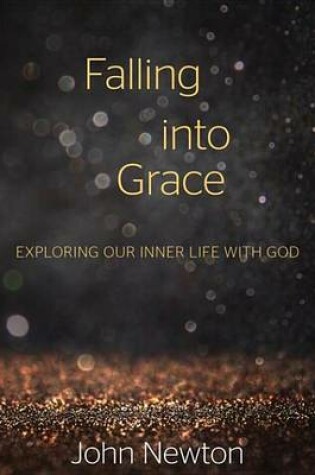 Cover of Falling Into Grace