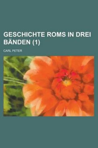 Cover of Geschichte ROMs in Drei B Nden (1)