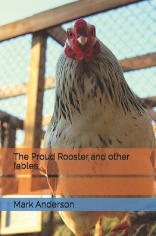 Cover of The Proud Rooster and other fables