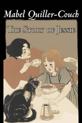 Book cover for The Story of Jessie by Mabel Quiller-Couch, Fiction, Romance, Historical