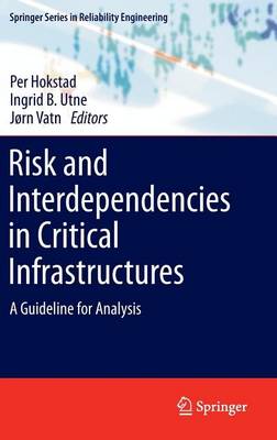 Book cover for Risk and Interdependencies in Critical Infrastructures: A Guideline for Analysis