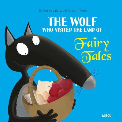 Book cover for Wolf Who Visited the Land of Fairy Tales