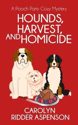 Book cover for Hounds, Harvest, and Homicide