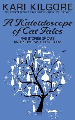 Book cover for A Kaleidoscope of Cat Tales