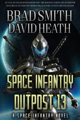 Book cover for Space Infantry Outpost 13