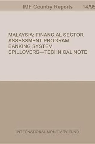 Cover of Malaysia: Financial Sector Assessment Program Banking System Spillovers-Technical Note