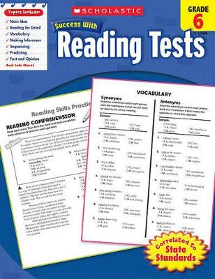 Cover of Scholastic Success with Reading Tests: Grade 6