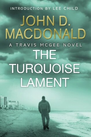 Cover of The Turquoise Lament: Introduction by Lee Child