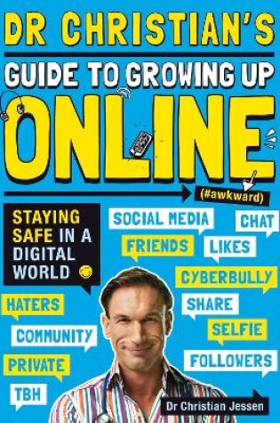 Cover of Dr Christian's Guide to Growing Up Online (Hashtag: Awkward)