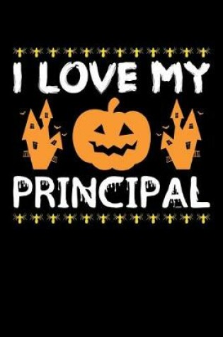 Cover of I Love My Principal