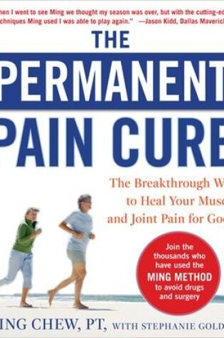 Cover of The Permanent Pain Cure: The Breakthrough Way to Heal Your Muscle and Joint Pain for Good (PB)