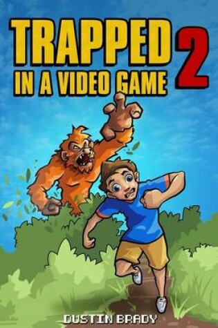 Cover of Trapped in a Video Game, Book Two
