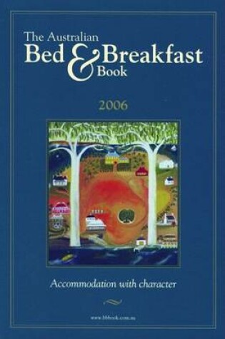 Cover of The Australia Bed and Breakfast Guide