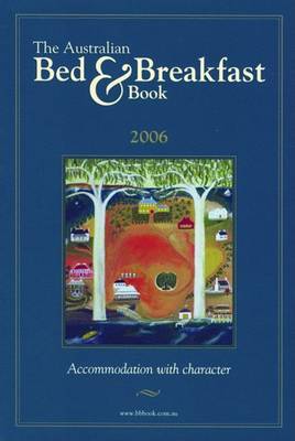 Book cover for The Australia Bed and Breakfast Guide