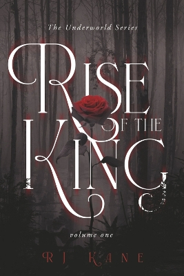 Cover of The Underworld Series: Rise of the King