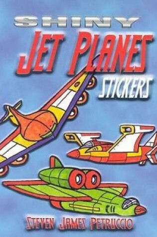 Cover of Shiny Jet Planes Stickers