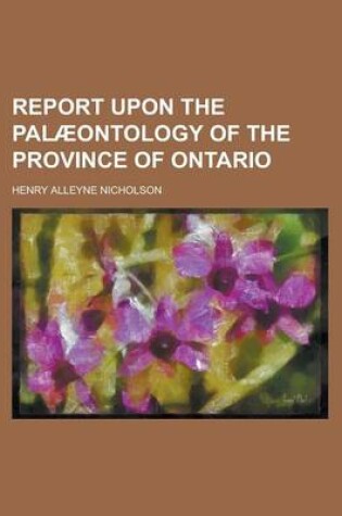 Cover of Report Upon the Pal]ontology of the Province of Ontario