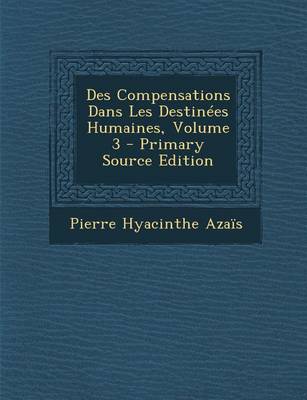 Book cover for Des Compensations Dans Les Destinees Humaines, Volume 3