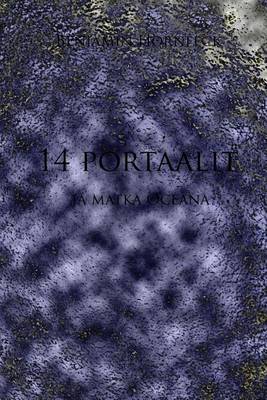 Book cover for 14 Portaalit Ja Matka Oceana