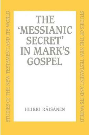 Cover of Messianic Secret in Mark's Gospel
