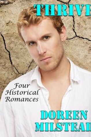 Cover of Thrive: Four Historical Romances