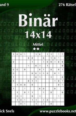 Cover of Binär 14x14 - Mittel - Band 9 - 276 Rätsel