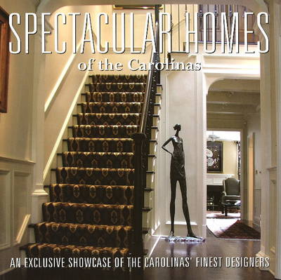 Book cover for Spectacular Homes of the Carolinas