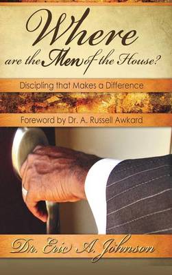 Book cover for Where are the Men of the House? Discipling that Makes A Difference